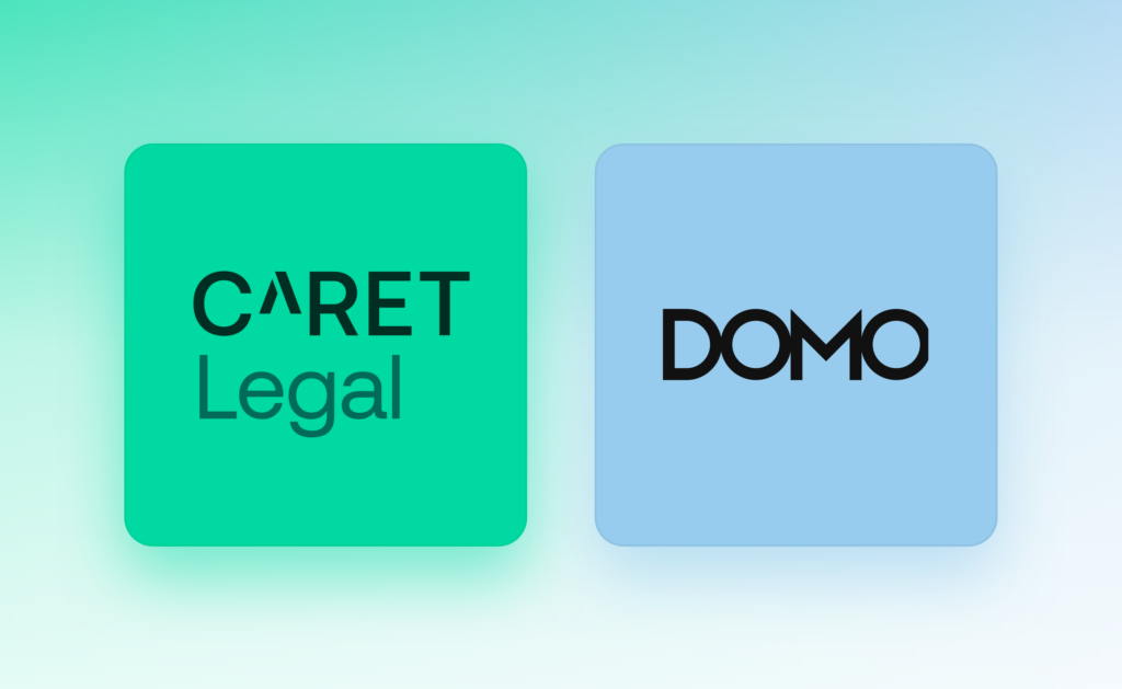 CARET Legal + DOMO